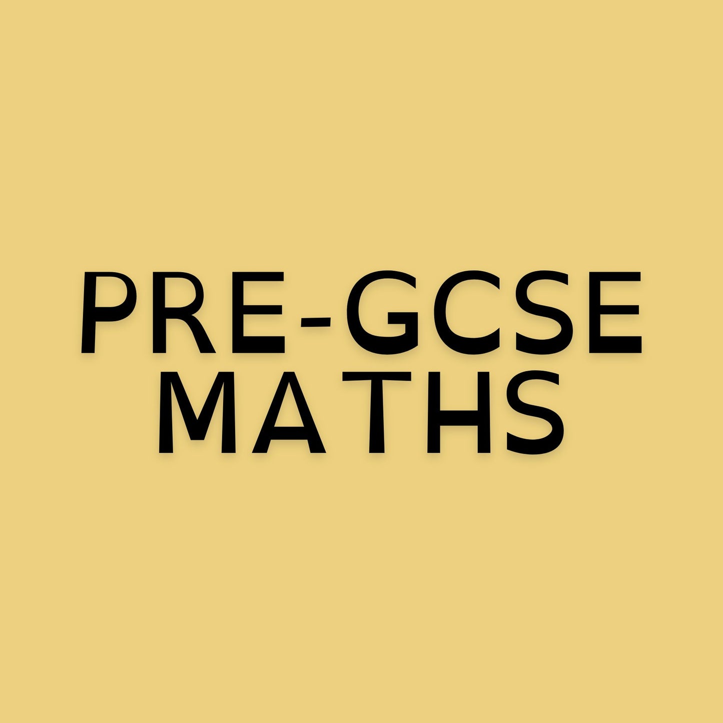 Pre-GCSE Maths